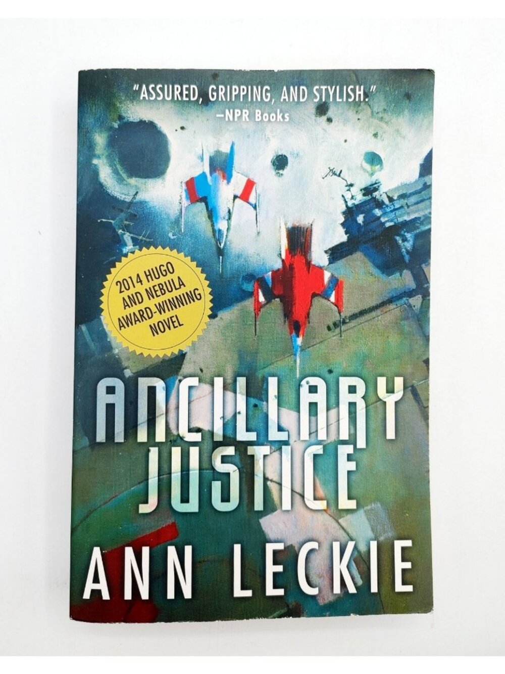 Ancillary Justice Ann Leckie 1st Edition Paperback 2013